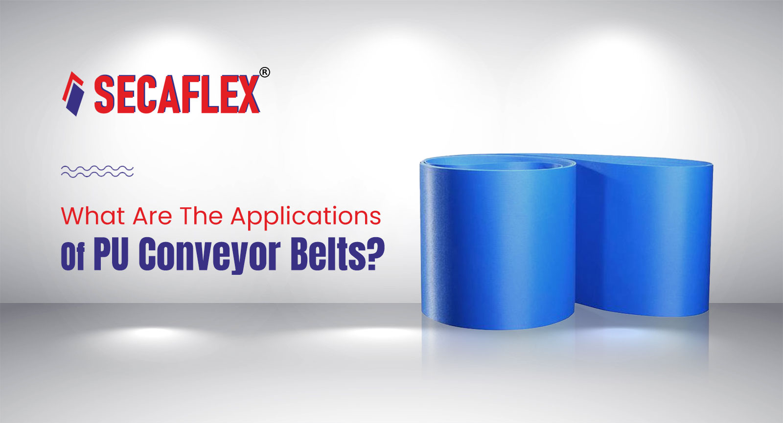 What Are The Applications Of PU Conveyor Belts?