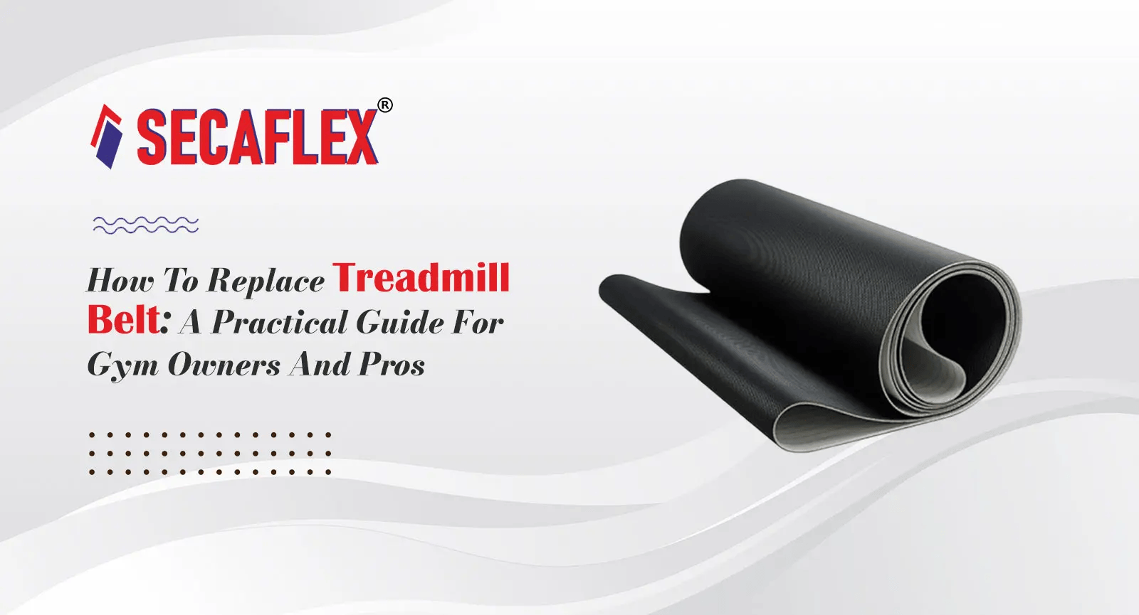 How to Replace Treadmill Belt: A Practical Guide for Gym Owners and Pros