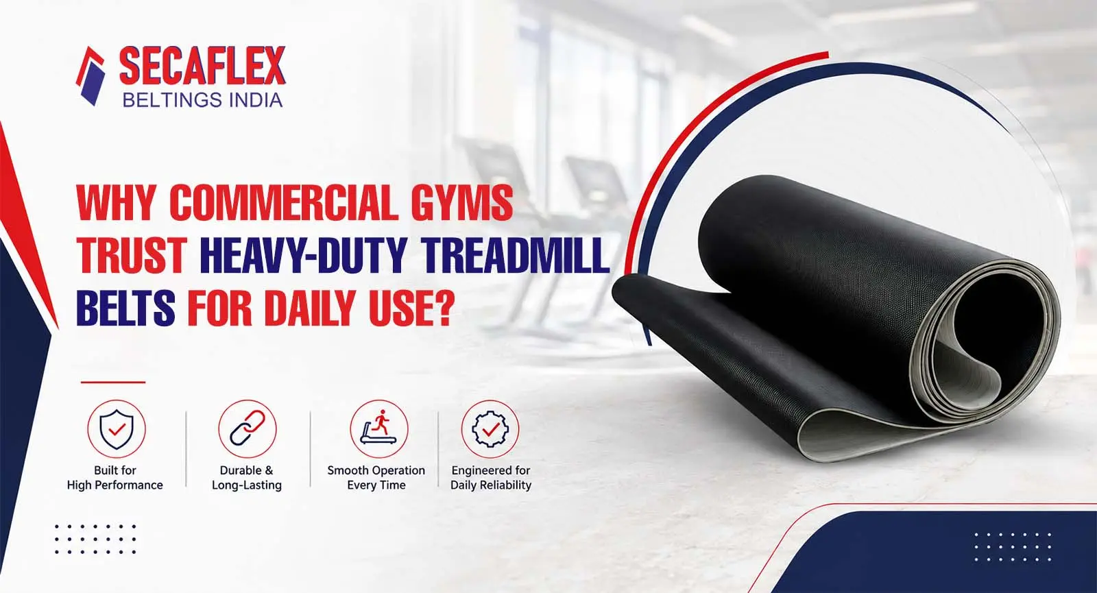 Why Commercial Gyms Trust Heavy-Duty Treadmill Belts for Daily Use?
