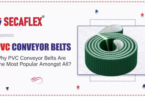 Why PVC Conveyor Belts Are The Most Popular Amongst All?