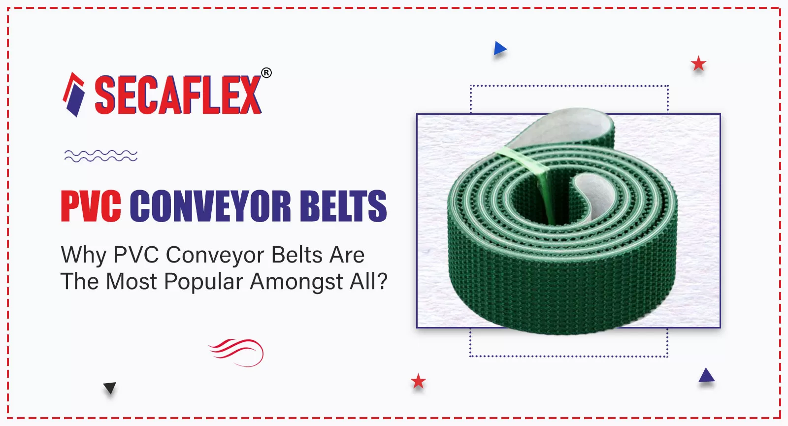 Why PVC Conveyor Belts Are The Most Popular Amongst All?